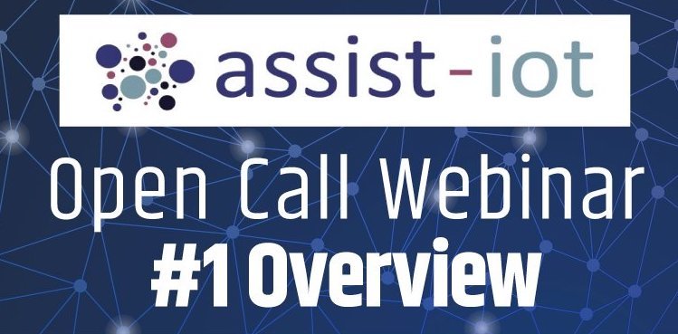 ASSIST-IoT Open Call Webinar #1